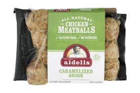 AIDELLS CHICKEN MEATBALLS (Caramelized Onion) 12 oz